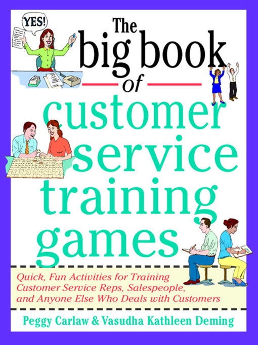 Title details for The Big Book of Customer Service Training Games by Peggy Carlaw - Available